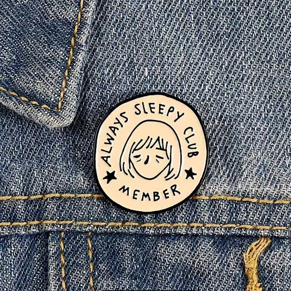 "Always Sleepy Club Member" enamel pin